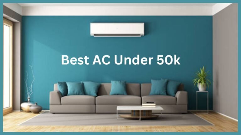 Best AC In India Under 50k