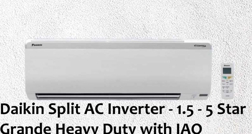 Daikin Split AC Inverter - 1.5 - 5 Star Grande Heavy Duty with IAQ